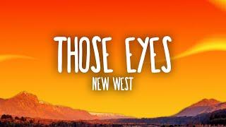 New West - Those Eyes