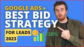 Best Google Ads Bidding Strategy For Leads 2023 - Get More Leads Quick!