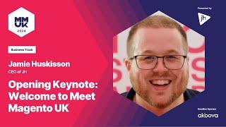 Opening Keynote - Welcome to Meet Magento UK 2024