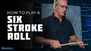 How To Play A Six Stroke Roll - Drum Rudiment Lesson