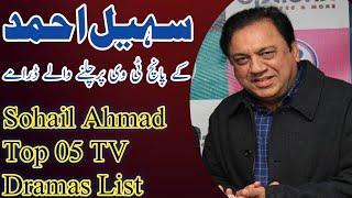 Sohail Ahmad Top 5 TV Dramas List