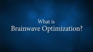 What is Brainwave Optimization®?