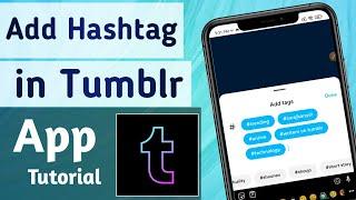 How to Add Hashtag on Tumblr App