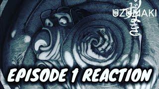 Uzumaki Episode 1 Reaction | This Is Not The Spiral Energy I Heard About