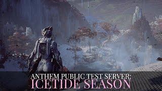 Anthem Public Test Server (PTS): Icetide Season