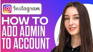 How To Add Admin To An Instagram Account (2024)