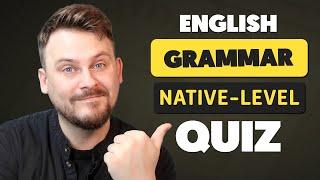 Grammar Quiz: If You Get All 10 Right, Your English Grammar is Advanced