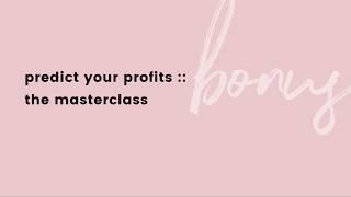 Predict Your Profits Masterclass