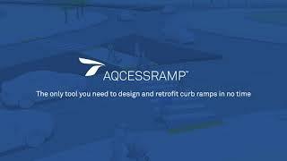 AQCESSRAMP - Design and retrofit curb ramps in minutes