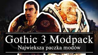Gothic 3 Modpack -  Najlepsze Mody do Trzeciej Części?!