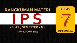 Kelas 7 SMP - IPS - Kurikulum 2013 Semester 1 dan 2