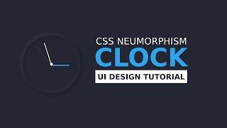 CSS Neumorphism Working Analog Clock UI Design Using Html5 CSS3 & Javascript