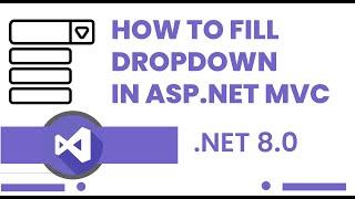 How To Fill Dropdown in ASP.NET MVC