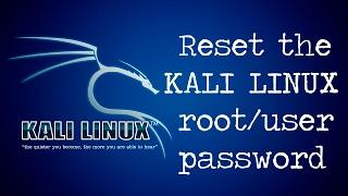 Reset the kali linux root/user password