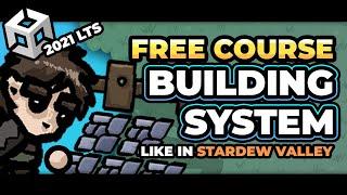 Unity Course - Stardew Valley like grid based building system