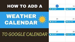 How to Add a Local Weather Calendar to Google Calendar | Weather Icons