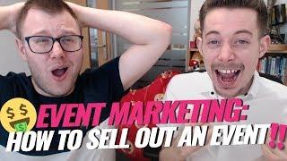 Event Marketing Ideas: Sell Out Your Event in 5 Days! 