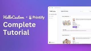 HelloCustom + Printify Complete Tutorial to Sell Personalized Products on Etsy