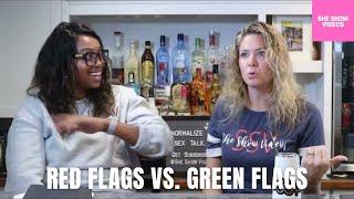 Red Flags & Green Flags