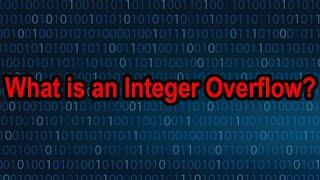 What is an Integer Overflow Vulnerability? | Hacking 101