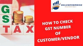 How to check GST Number of Customers to ensure GST number  is valid or not