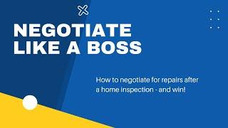 How to negotiate and win after a home inspection