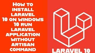 How to install laravel 10 on windows 10 without artisan command using virtual host @RockingSupport