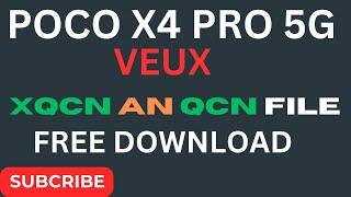 POCO X4 PRO 5G VEUX 128GB XQCN AN QCN FILE FREE DOWNLOAD