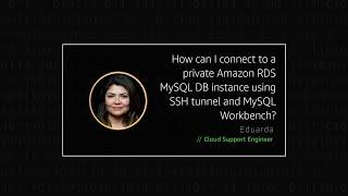 How can I connect to a private Amazon RDS MySQL DB instance using SSH tunnel and MySQL Workbench?