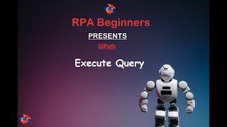 Execute Query Activity UiPath | UiPath Database Activity