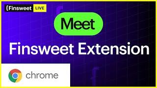 #28 - Meet the new Finsweet Browser Extension for Webflow