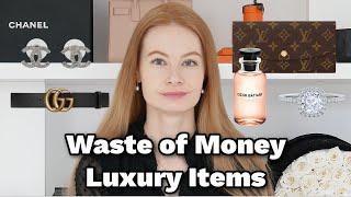 Waste Of Money Luxury Items I Wouldn't Recommend  || My Controversial Opinion