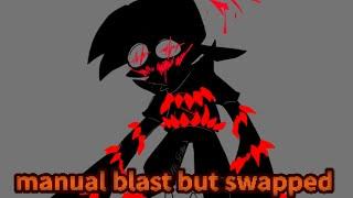 manual blast but swapped | (FNF|fnfcover|sonic.exe)