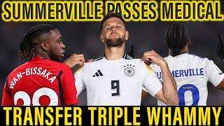 Medical Passed | West Ham’s Transfer Triple Whammy | Summerville, Füllkrug, and Wan-Bissaka Deals