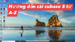 Hướng Dẫn Cài Phần Mềm Thu Âm Chuyên Nghiệp Cubase 5 Từ A-Z