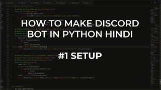 Discord bot in Python in Hindi | Part 1 | Basic setup