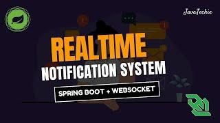 Build Real-Time Notifications in Spring Boot Applications Using WebSocket | @Javatechie