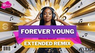  Alphaville - Forever Young [Extended Remix] by Aldofreestyler - Special Request Edition | EDM Slow