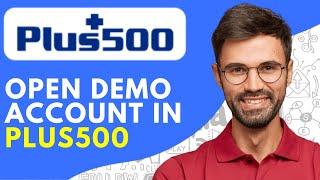 How to Open Demo Account in Plus500 (2025) Plus500 Demo Account Tutorial