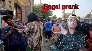 PAGAL PRANK | CHARMINAR KE PASS  | IN HYDERABAD. SUPER LETEST PRANK #new #dany tech xyz. FUNNY#prank