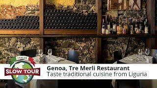 Italian Food: Tre Merli Restaurant at Genoa | Italia Slow Tour