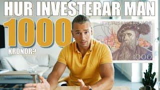 Hur investerar man 1000 kronor? | Enkel strategi för att komma igång med aktier och fonder