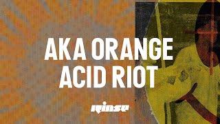 AKA ORANGE - ACID RIOT (Official Video)