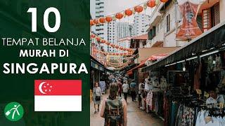 10 Tempat Belanja Murah di Singapura Favorit Wisatawan