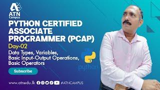 PCAP Training in English DAY 02 | Data Types,Variables,Basic Input-Output Operations,Basic Operators