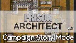 Ep 1 - Prison Architect v1.0 - Campaign Story Mode