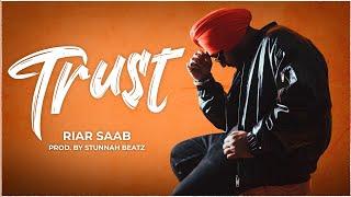 Riar Saab - Trust | Official Audio