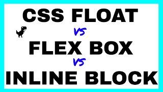 CSS Float vs Flexbox vs Display Inline Block