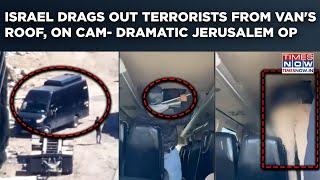 Israel Police Spots, Drags Out Terrorists Hiding In Van Roof| Watch Jerusalem Op To Stop Terror Bid