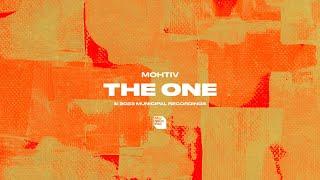 Mohtiv - The One